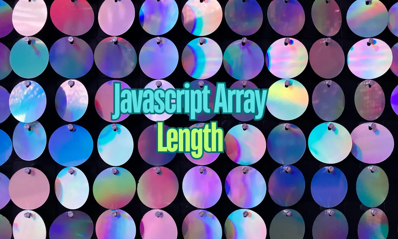 JavaScript Array Length: Find Array Length in Javascript