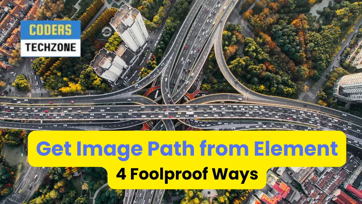 Get Image Path from Element JavaScript: 4 Foolproof Ways