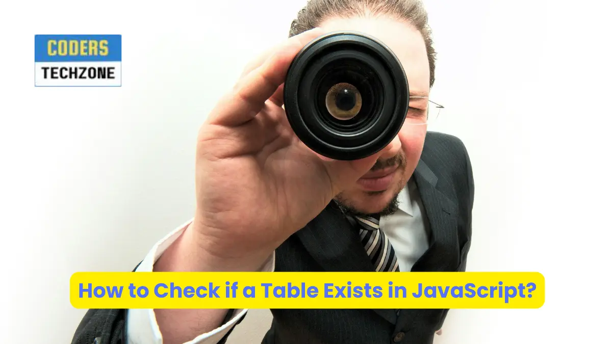 How to Check if a Table Exists in JavaScript?