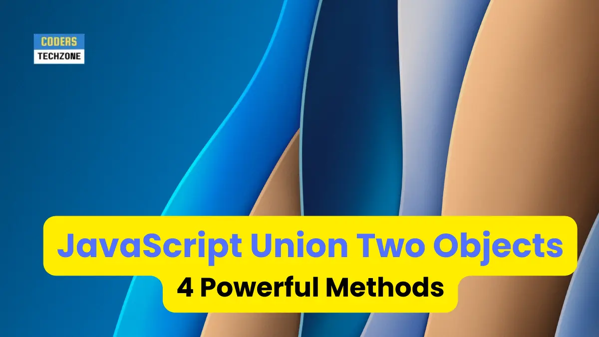 JavaScript Union Two Objects: 4 Powerful Methods