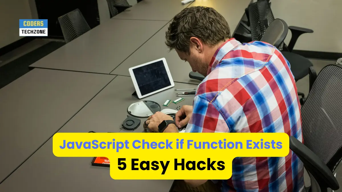 JavaScript Check if Function Exists: 5 Easy Hacks